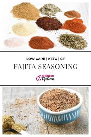Keto Fajita Seasoning The Keto Option Fajita Seasoning Fajitas Keto Sauces