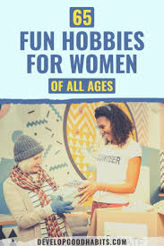 Hobbies boost your creativity, performance, and resilience. 65 Fun Hobbies For Women Of All Ages In 2021