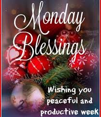 Good Morning Sister Have A Nice Day And Happy New Week Monday Blessings Good Morning Christmas Monday Morning Quotes