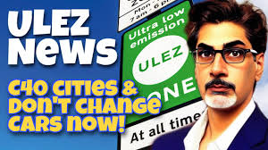 ULEZ News: C40 Cities Agenda & Don't Change Car Now