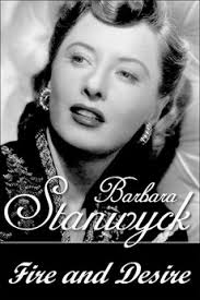 Barbara Stanwyck: Fire and Desire (1991) directed by Richard Schickel •  Reviews, film + cast • Letterboxd
