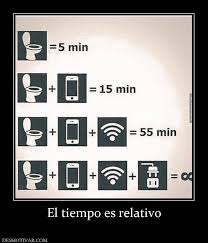 Desmotivaciones El Tiempo Es Relativo Really Funny Memes Fun Quotes Funny Crazy Funny Memes