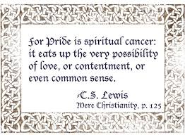 #cs lewis #cs lewis quotes #love #lovegodlovepeople #greatest commandment #lifepurpose #goals #givefreely #lovesvalue #lifeofawanderingsoul. Quotes About Wisdom Click Pray Love 31 Days Of C S Lewis Quotes Day 3 Pride Quotes Daily Leading Quotes Magazine Database We Provide You With Top Quotes From Around The World