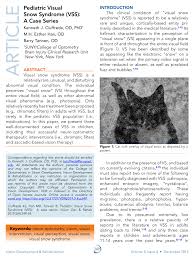 To validate the current criteria of visual snow and to describe its common phenotype using a substantial clinical database. Pdf Pediatric Visual Snow Syndrome Vss A Case Series