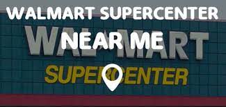 Walmart Supercenter Near Me Walmart Supercenter Near Me Now Hour Walmart Locations Walmart Home Depot Hours