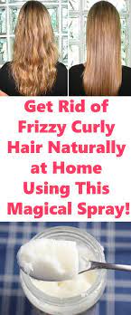 Get Rid Of Frizzy Curly Hair Naturally At Home Using This Magical Spray Frizzy Curly Hair Curly Hair Styles Fizzy Hair
