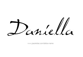 Meaning Of Daniela Name Tattoo Name Tattoo Designs Name Tattoos