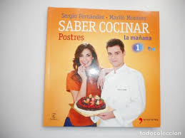 No sé cual de todos me gusta más. Sergio Fernandez Marilo Montero Saber Cocin Comprar Libros De Cocina Y Gastronomia En Todocoleccion 189255738