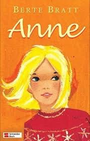 Anne (Anne, #1-3) by Berte Bratt