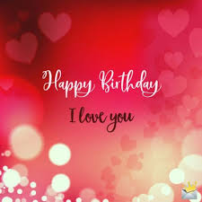 Happy Birthday My Love Romantic Wishes For That Precious One Happy Birthday Boyfriend Message Romantic Birthday Wishes Happy Birthday Wishes Song