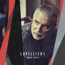 The band fatals picards wrote a song titled bernard lavilliers, satirizing lavilliers' image as a former adventurer. Baron Samedi By Bernard Lavilliers Music Charts
