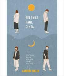 Berisi kumpulan puisi cinta romantis, sedih, menyentuh hati, puisi cinta islami, puisi jatuh cinta, puisi cinta dan sayang buat kasih ku selamat ulang tahun sayang di hari ini aku ingin menjadi orang nah puisi berikut ini buat kamu yang percaya akan cinta sejati dan buat kamu yang lagi. Selamat Pagi Cinta Untaian Rasa Kepada Sang Kekasih Kompas Gerai
