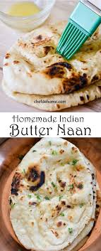 Indian Naan Bread For Easy Indian Dinner At Home Chefdehome Com Indian Food Recipes Recipes Indian Cooking