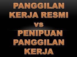 5 Cara Membedakan Panggilan Kerja Asli Atau Palsu Lengkap