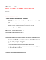 The nutrients are also called essential elements because, in the absence of these chemicals, plants and … Chapter 37 Worksheet Soil And Plant Nutrition Ap