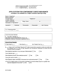 Quicklyanswers.com has been visited by 100k+ users in the past month Fillable Online Application For Contingent Cargo Insurance Revision 200510 Fax Email Print Pdffiller