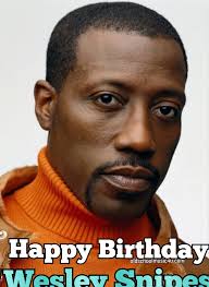 Happy 62nd Birthday Wesley Snipes ❤❤❤