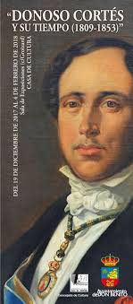 Exposición "Donoso Cortés y su tiempo (1809-1853)" La Concejal de Cultura,  Natalia Blanco, ha presentado la exposición titulada "Donoso Cortés y su  tiempo (1809-1853)", que tendrá lugar en la Sala de Exposiciones