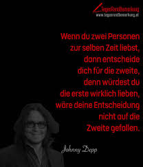 Wenn Du Zwei Personen Zur Selben Zeit Liebst Dann Entscheide Dich Fur Die Zweite Denn Wurdest Du Die Erste Wirklich Lieben Ware Deine Entscheidung Nicht Auf Zitate Zitate Entscheidung Weisheiten Spruche