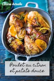 Poulet Au Citron Et Patate Douce Recettes Recette En 2020 Recette Poulet Citron Plat Sans Viande Poulet Au Citron