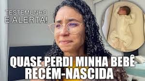 QUASE PERDI MINHA BEBÊ RECÉM-NASCIDA