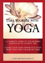 We find this to be a beautiful approach to life, too. 9789759205218 Cure Yourself With Yoga A Complete Guide To The Modern Science Of An Ancient Art Abebooks Hiranmayananda Acarya 9759205211