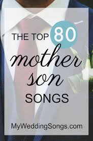90 Best Mother Son Dance Songs 2020 My Wedding Songs Mother Son Dance Songs Mother Son Songs Mother Son Wedding Songs