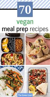 We may earn commission on some of the items you choose to buy. 70 Vegan Meal Prep Recipes For Lunch Breakfast Snack The Green Loot