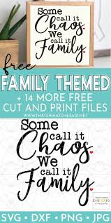 Download 15 Free Family Themed Svg Files Svg Quotes Quote Svg Files Svg