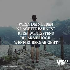 If Your Life Is A Roulercoster Rise You Hands Up When It Goes Down Spruche Witzige Spruche Nachdenkliche Spruche