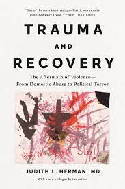 Trauma and Recovery by Judith Lewis Herman, MD | Hachette Book Group