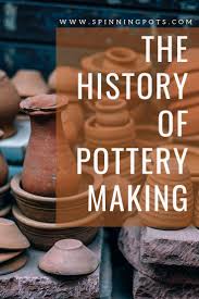 When It Comes To Making Pottery One Aspect We Really Don T Look At Is History But History Tells Us A Lot About What P Pottery Making Pottery How To Make Clay