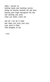 When You Close Your Eyes Do You Think Of Me P S I Hope So Quotes Love Quotes Pretty Words
