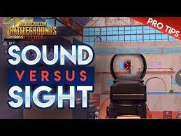 Pubg Mobile Pro Tips Sound Vs Sight Tips Tips Sound Sights