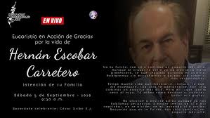 Eucaristía en Acción de Gracias por la vida de Hernán Escobar Carretero