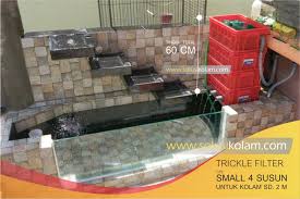 Pembuatan dasar untuk kolam struktur pembuatan dimana hal yang. Trickle Filter Tipe 4 Susun Kecil Solusikolam Com