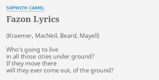 Watzatsong is a community music search engine to help you identify the tunes you have stuck in your head. Fazon Lyrics By Sopwith Camel Who S Going To Live