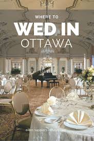 Discover Ottawa Wedding Ceremony And Reception Venues Click To Learn More Photo Credit Fairmont Chateau Lau Canada Weddings Reception Venues Wedding Venues