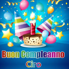 AUGURIIIII CIRO ❤ 🤍 🤎 💟 💚 🧡 ❤ - Centro Don Orione Ercolano