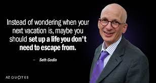 Seth godin's purple cow is a favourite of many. Top 25 Quotes By Seth Godin Of 920 A Z Quotes
