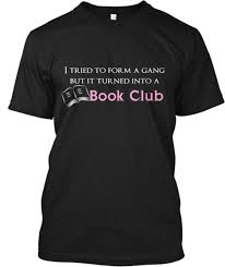 Book Club Teespring Book Shirts Nerdy Shirts Book Club