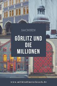 Gorlitz Und Die Altstadtmillionen Mit Bildern Schone Stadte Deutschland Gorlitz
