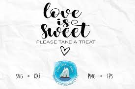 Free Free 233 Love Is Sweet Svg Free SVG PNG EPS DXF File
