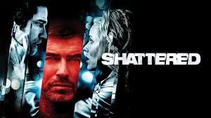 Shattered (2007)