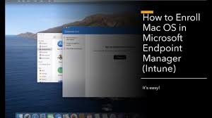 How To Enroll Macos In Microsoft Endpoint Manager Intune Youtube