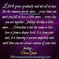 Love Grows Gradually Love Quotes And Sayings Happy Morning Quotes Growing Quotes Love Quotes