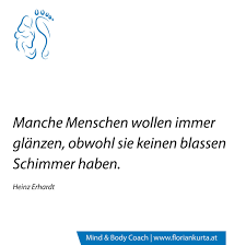 Manche Menschen Wollen Immer Glanzen Obwohl Sie Keinen Blassen Schimmer Haben Heinz Erhardt Www Floriankurta Zitate Zum Thema Leben Zitate Heinz Erhardt