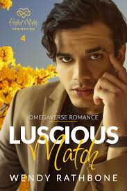 Luscious Match by Wendy Rathbone