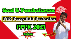 Soal Pppk Penyuluh Pertanian Full Pembahasan P3k 2021 Youtube