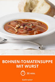 Bohnen Tomatensuppe Mit Wurst Rezept Tomaten Suppe Tomatensuppe Bohnen